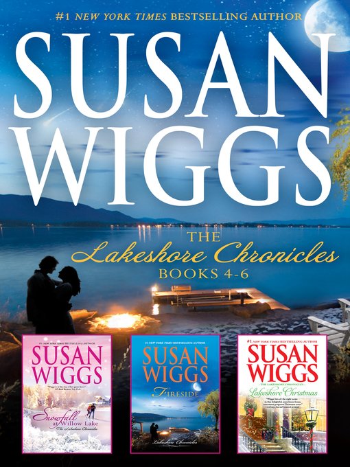 Title details for Snowfall At Willow Lake ; Fireside ; Lakeshore Christmas by Susan Wiggs - Available